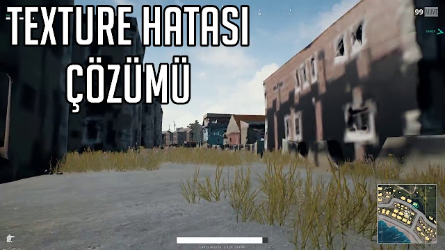 PUBG Texture ve Harita Yüklenmemesi Hatası Çözümü