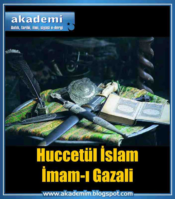 Huccetül İslam İmam-ı Gazali kimdir?