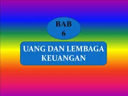 Jawaban PG Bab 6 IPS Kelas 9 Halaman 150 (Uang Dan Lembaga Keuangan)