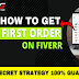 How To Get First Order On Fiverr