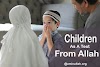 Children As a Test From Allah