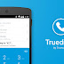  تطبيق Truecaller لمعرفة من المتصل بك إن كان الرقم مجهولا نسخة مدفوعة