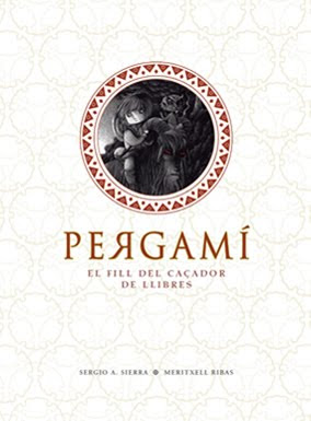"PERGAMÍ . EL FILL DEL CAÇADOR DE LLIBRES" (2012)