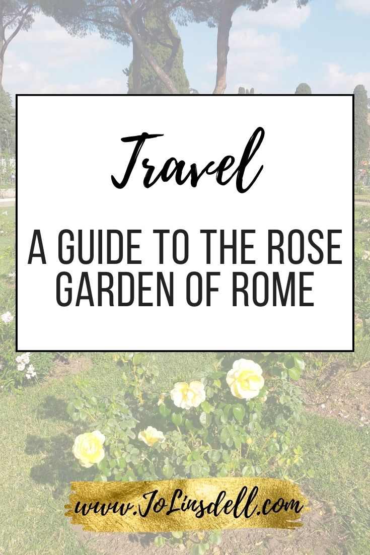 A Guide to The Rose Garden of Rome