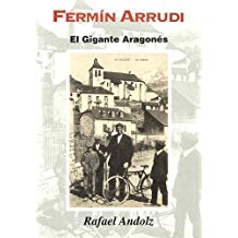 Biografías aragonesas II: Mosén Bruno Fierro, cura de Saravillo y Vida de Fermín Arrudi, el gigante aragonés, Zaragoza, Librería General, Col. «Aragón», nº 69, 1985. De pilmadores, curanderos y sanadores en el Altoaragón, Zaragoza, Mira editores, 1987.