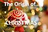 Origin of Christmas