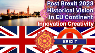 Post Brexit 2023 Historical Vision in EU Continent