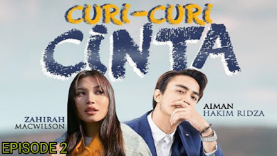 Tonton Drama Curi-Curi Cinta Episod 2