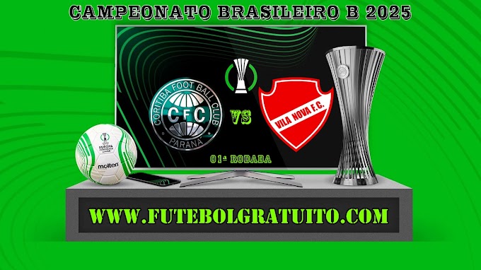 Assistir Coritiba x Vila Nova ao vivo grátis 05/04/2025