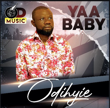 Odihyie - Yaa Baby ft Fidie x Majeed mp3 || GhMusicPro 