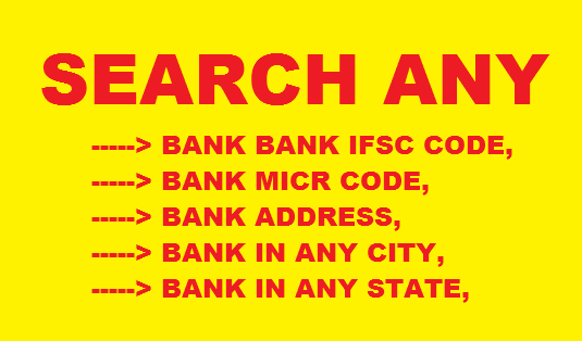 Search - IFSC code - MICR Code - All Bank Address online