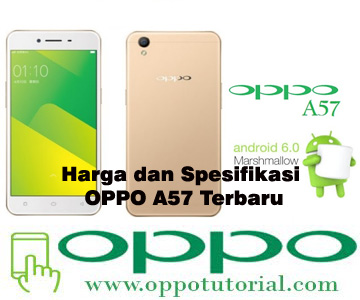 Harga dan Spesifikasi OPPO A57 Terbaru