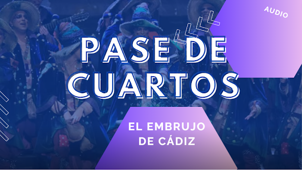 Cuartos de Final Comparsa "El Embrujo de Cádiz" (2023) AUDIO