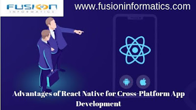 Advantages of React Native for Cross-Platform App Development