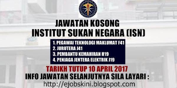 Jawatan Kosong Institut Sukan Negara (ISN) - 10 April 2017