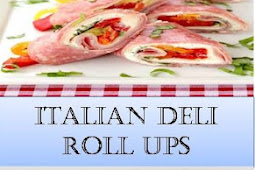 Italian Deli Roll Ups