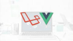 Fullstack Web Development With Laravel and Vue.js