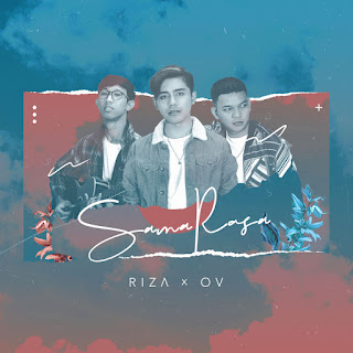 MP3 download Riza x OV - Sama Rasa - Single iTunes plus aac m4a mp3