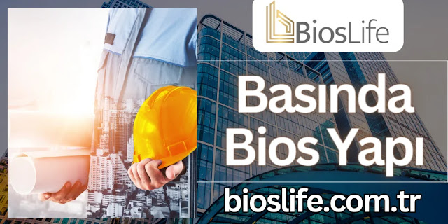 Basında Bios Yapı - Remzi Aytekin - Bios Life