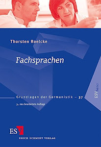 Fachsprachen (Grundlagen der Germanistik (GrG), Band 37)