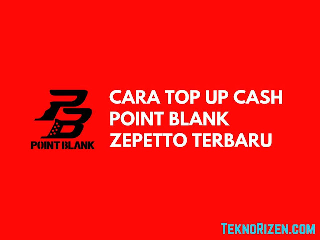 Cara Top Up Cash Point Blank Zepetto Terbaru