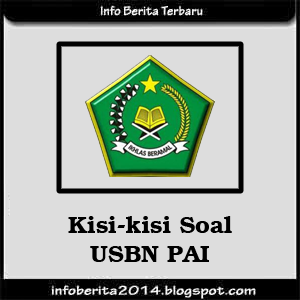 Kisi-kisi Soal USBN PAI 2014-2015