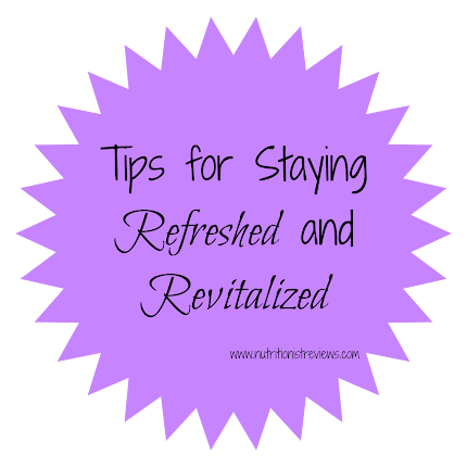 Tips for Staying Refreshed and Revitalized