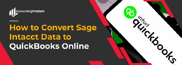 Convert Sage Intacct Data to QuickBooks Online