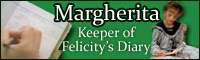 Keeper of Felicity's Diary - Margherita