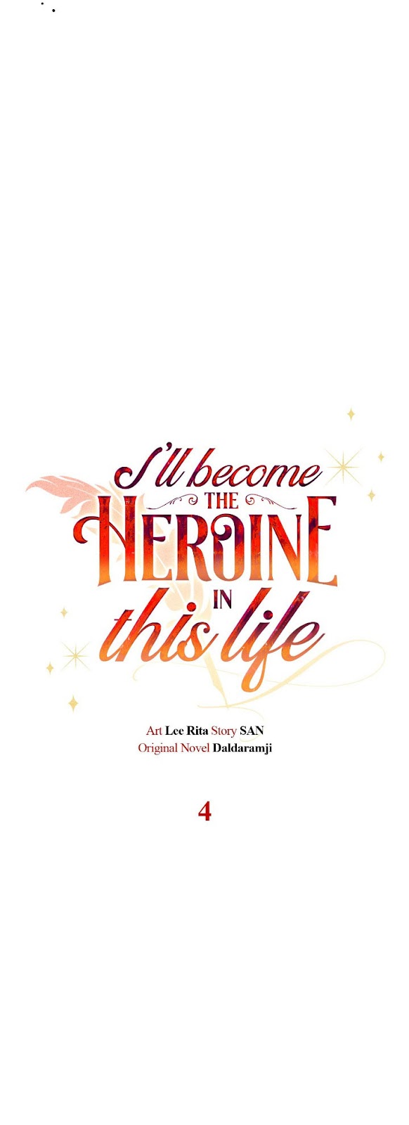 I’ll Become the Heroine in This Life Chapter 4