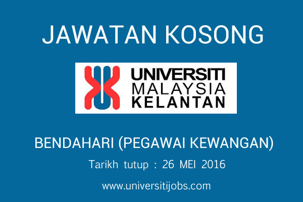 Jawatan kosong Universiti Malaysia Kelantan 26 Mei 2016