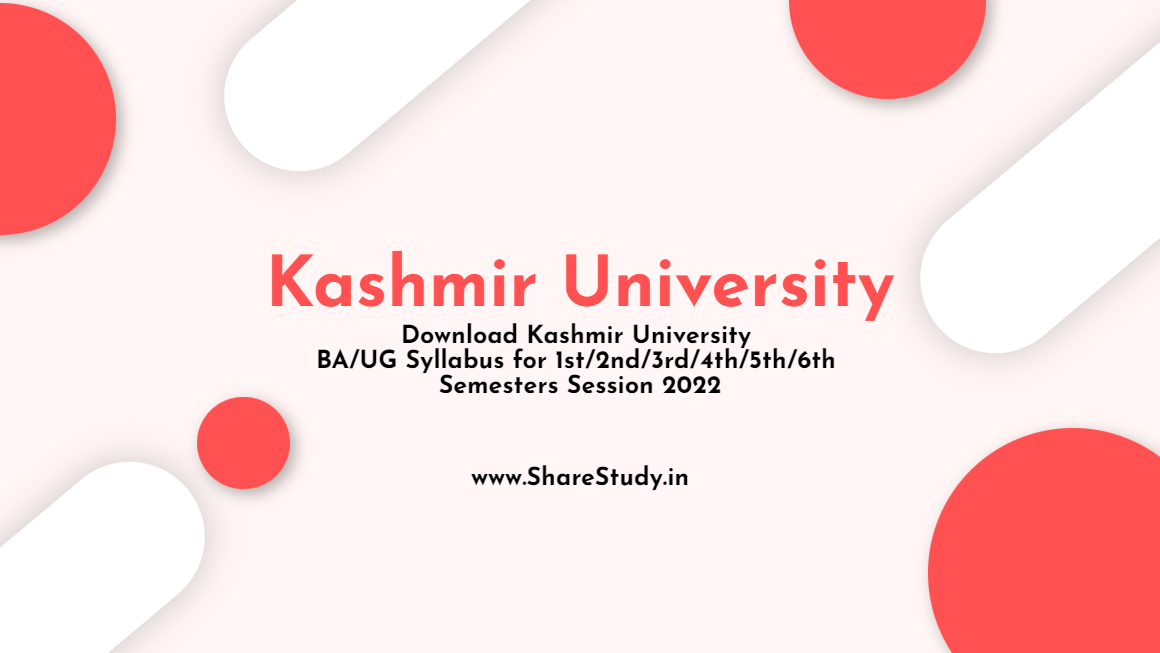 Download Kashmir University BA/UG Syllabus for 1st/2nd/3rd/4th/5th/6th Semesters Session 2022