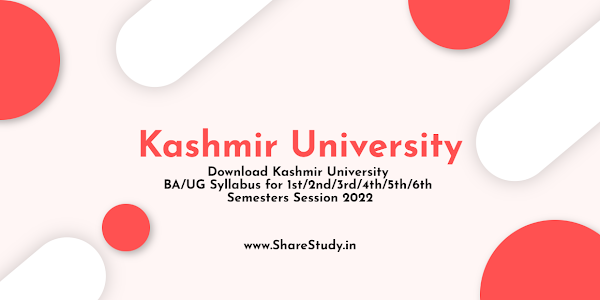 Download Kashmir University BA/UG Syllabus for 1st/2nd/3rd/4th/5th/6th Semesters Session 2022