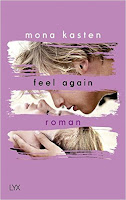 http://melllovesbooks.blogspot.co.at/2017/06/rezension-feel-again-von-mona-kasten.html