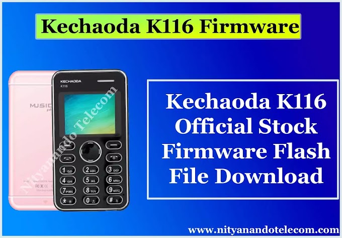 Kechaoda K116 Firmware Flash File MTK6261DA (Stock Firmware)