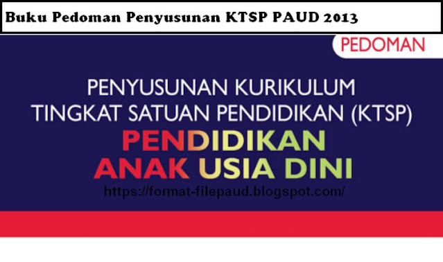 Buku Pedoman Penyusunan Kurikulum PAUD