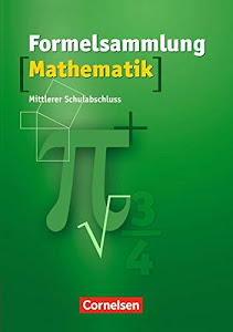 Formelsammlungen Sekundarstufe I - Mittlerer Schulabschluss Westliche Bundesländer (außer Bayern): Formelsammlung