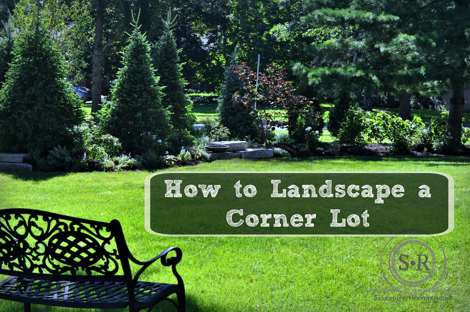 Serendipity Refined Blog: How to Landscape a Corner Lot