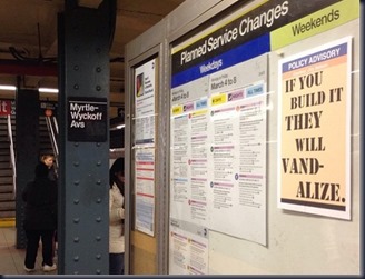 POLICY ADVISORY If you build it they will vandalize.