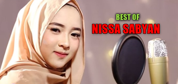 Download Kumpulan Lagu Nissa Sabyan Mp3 Terlengkap Full Album Rar,Nissa Sabyan, Lagu Religi, Lagu Sholawat, Lagu Cover, 2018