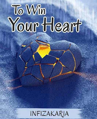 Baca Novel To Win Your Heart Karya Infizakaria PDF