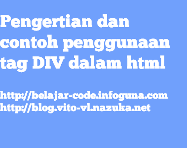 Pengertian dan contoh penggunaan tag DIV dalam html 
