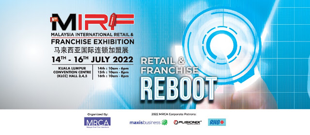 5TH MALAYSIA INTERNATIONAL RETAIL & FRANCHISE EXHIBITION 2022 (MIRF)