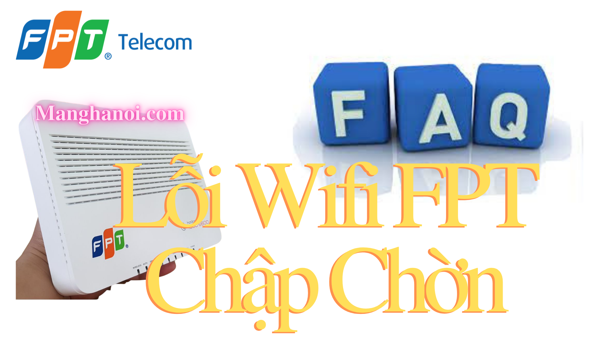 Lỗi Wifi FPT Chập Chờn