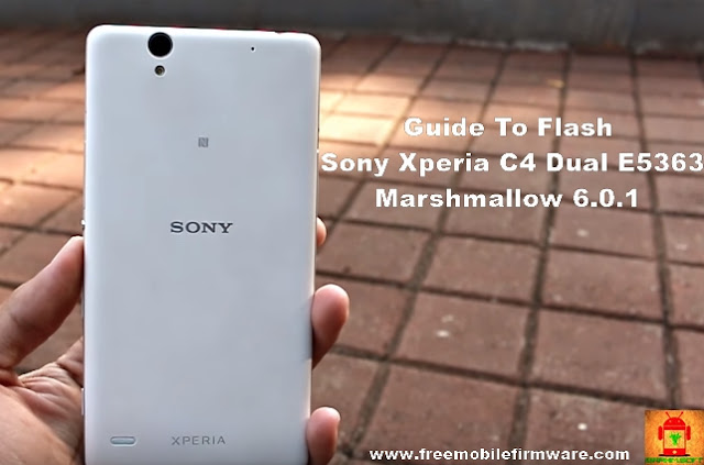 Flash Sony Xperia C4 Dual E5363 Marshmallow 6.0.1 Tested Firmware
