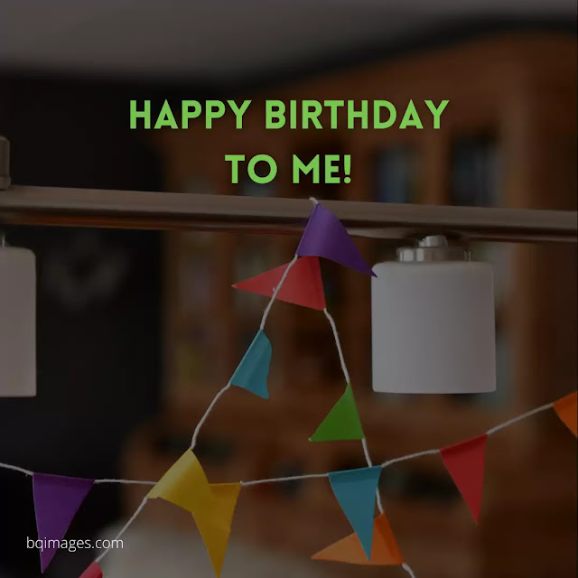 happy birthday to me pics for whatsapp dp