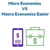 Micro Economics VS Macro Economics Easier