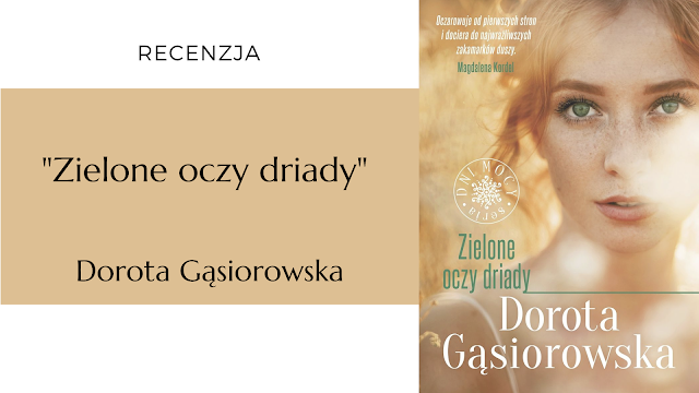 #470 "Zielone oczy driady" – Dorota Gąsiorowska