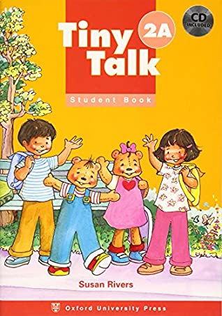OXFORD TINY TALK 2A STUDENT BOOK FREE DOWNLAOD AND PRINTABLE PDF FILE