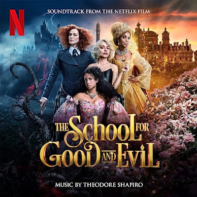 The School For Good And Evil Soundtrack Theodore Shapiro